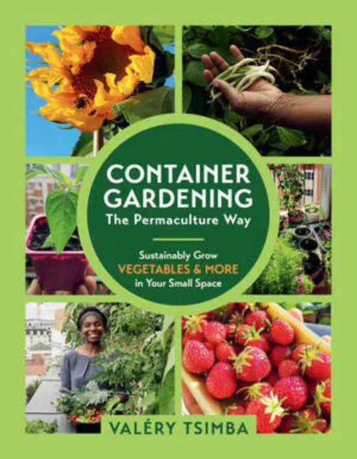 Cover: 9781891011382 | Container Gardening - The Permaculture Way | Valéry Tsimba | Buch