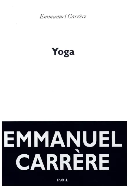 Cover: 9782818051382 | Yoga | Emmanuel Carrère | Taschenbuch | 397 S. | Französisch | 2022