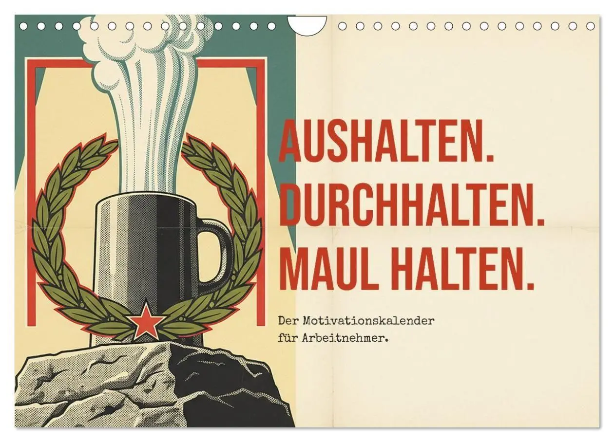 Cover: 9783594361382 | Aushalten. Durchhalten. Maul halten. (Wandkalender 2027 DIN A4...