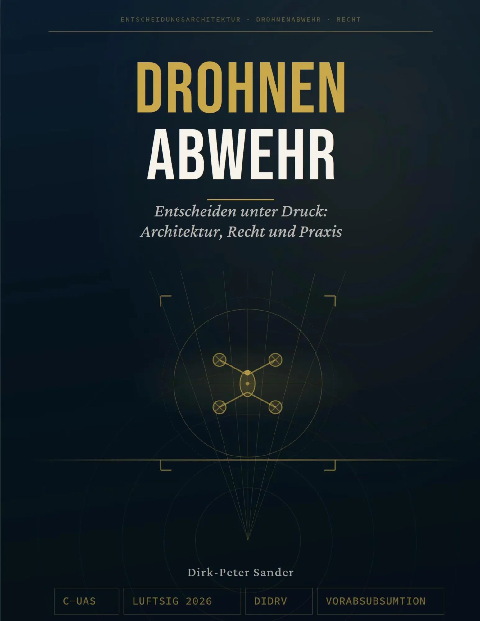 Cover: 9783696711382 | Drohnenabwehr | Dirk-Peter Sander | Taschenbuch | Drohnenabwehr | 2026