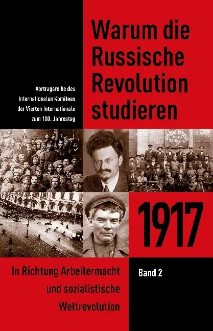 Cover: 9783886341382 | Warum die Russische Revolution studieren: 1917 | Barry Grey | Buch