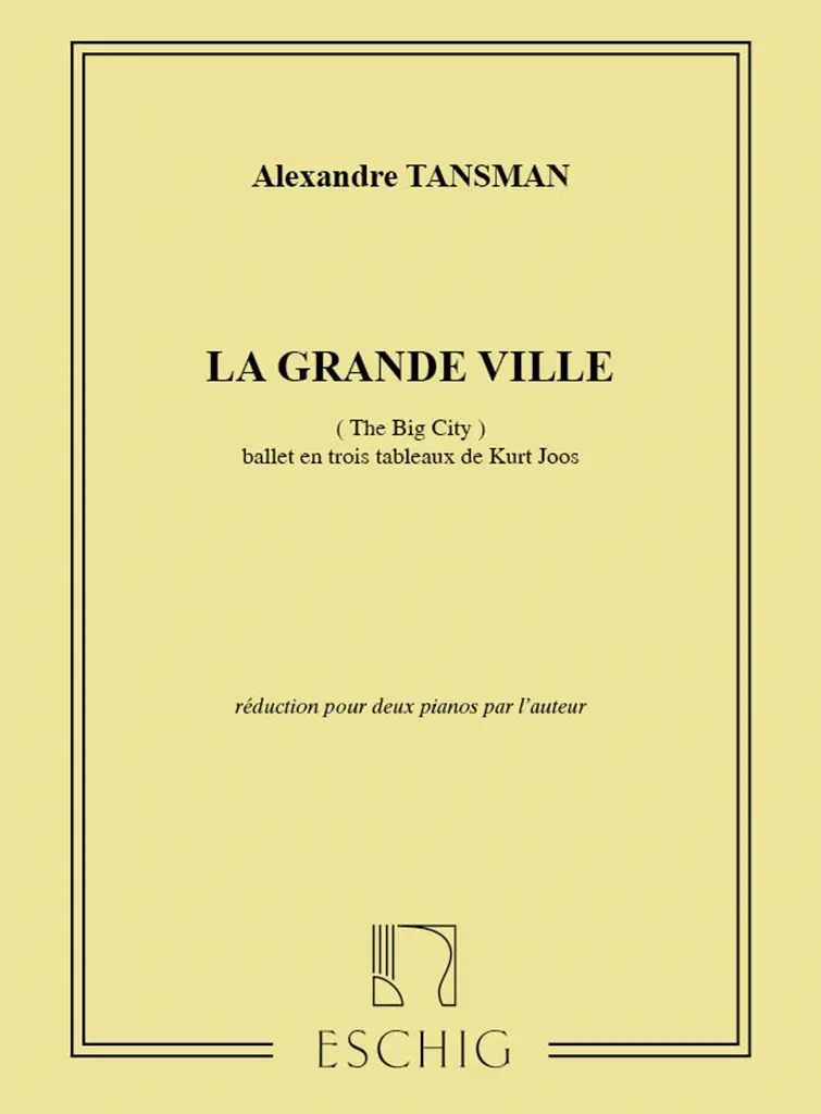 Cover: 9790045021382 | La Grande Ville 2 Pianos | Alexandre Tansman | Partitur | Max Eschig