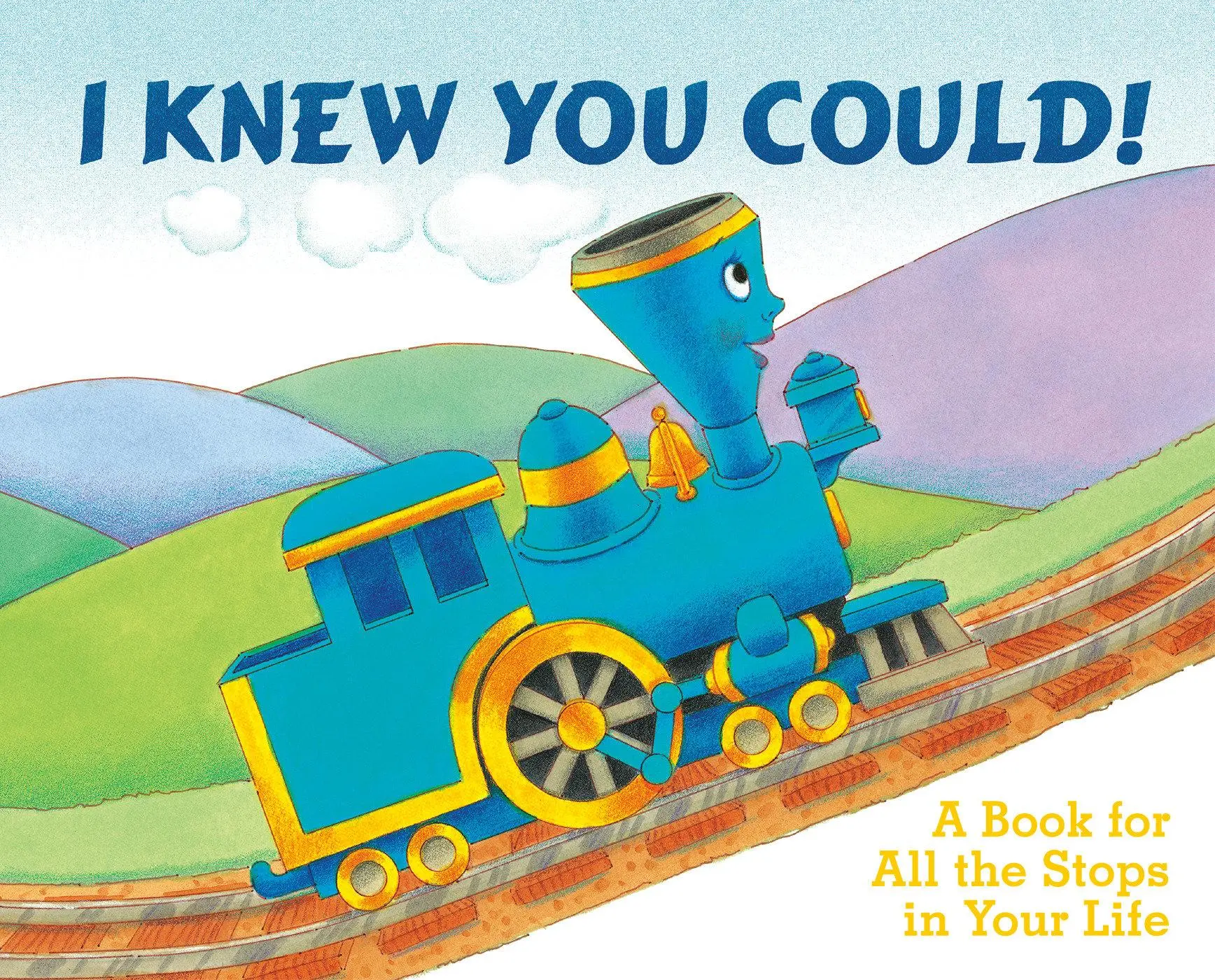 Cover: 9780448431482 | I Knew You Could! | A Book for All the Stops in Your Life | Dorfman