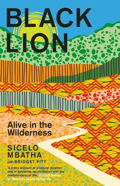 Cover: 9781776191482 | Black Lion | Alive in the Wilderness | Bridget Pitt (u. a.) | Buch