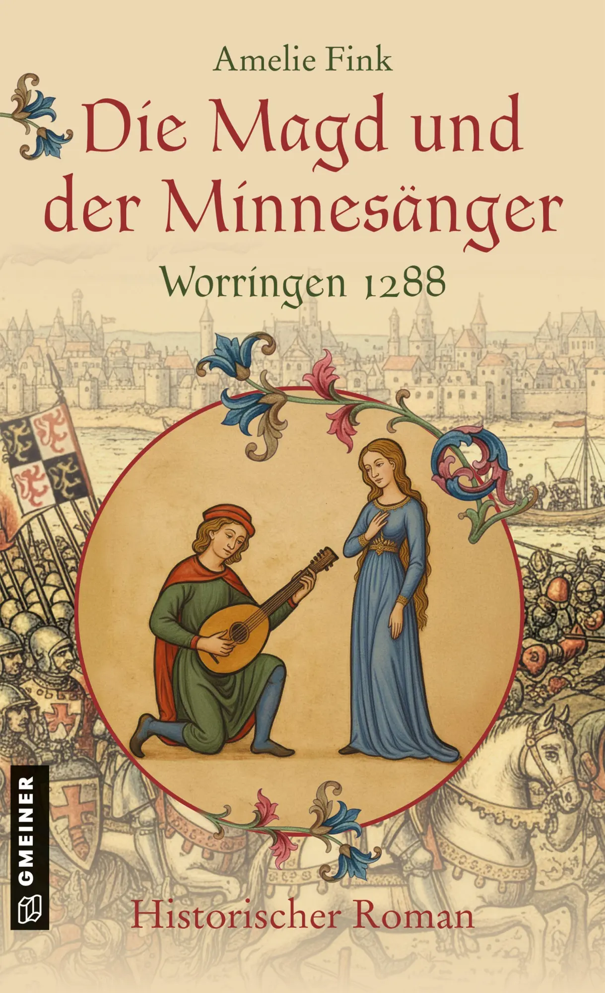 Cover: 9783839281482 | Die Magd und der Minnesänger - Worringen 1288 | Historischer Roman