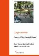 Cover: 9783940921482 | Zentralfriedhofs-Führer | Jürgen Heimlich | Taschenbuch | 68 S. | 2008