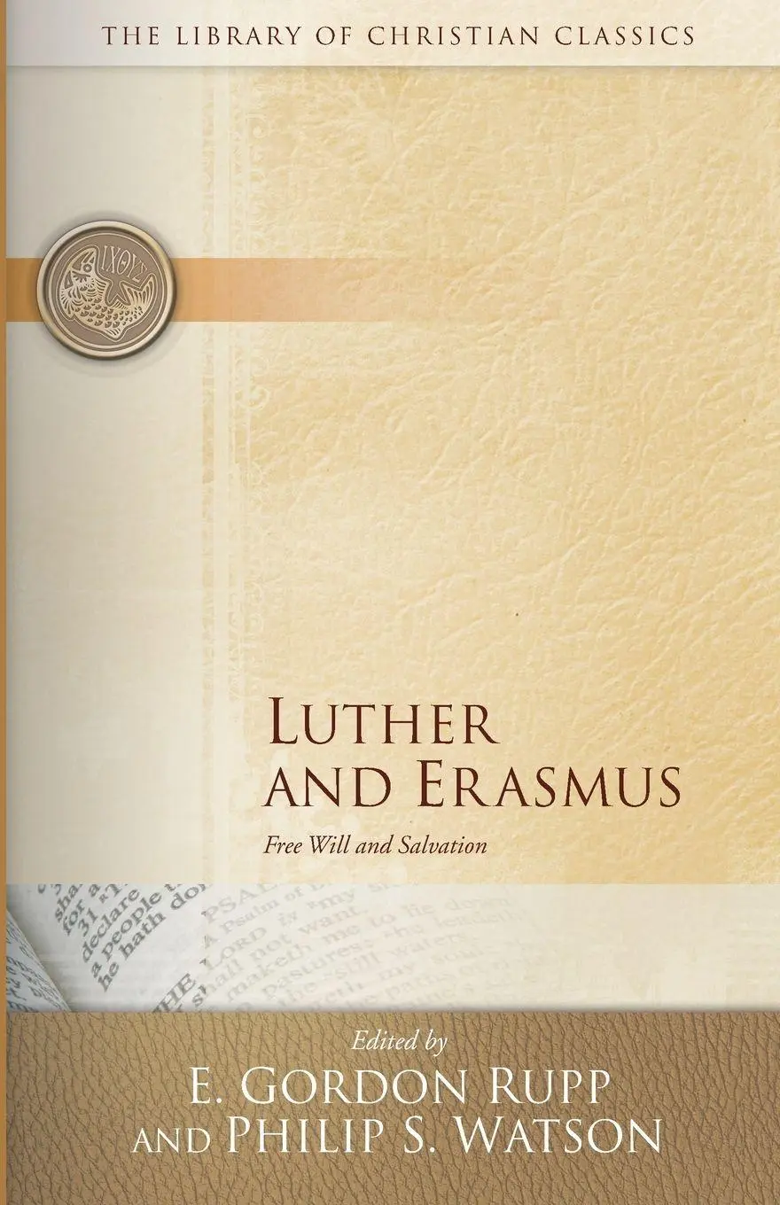 Cover: 9780664241582 | Luther and Erasmus | Free Will and Salvation | E. Gordon Rupp (u. a.)