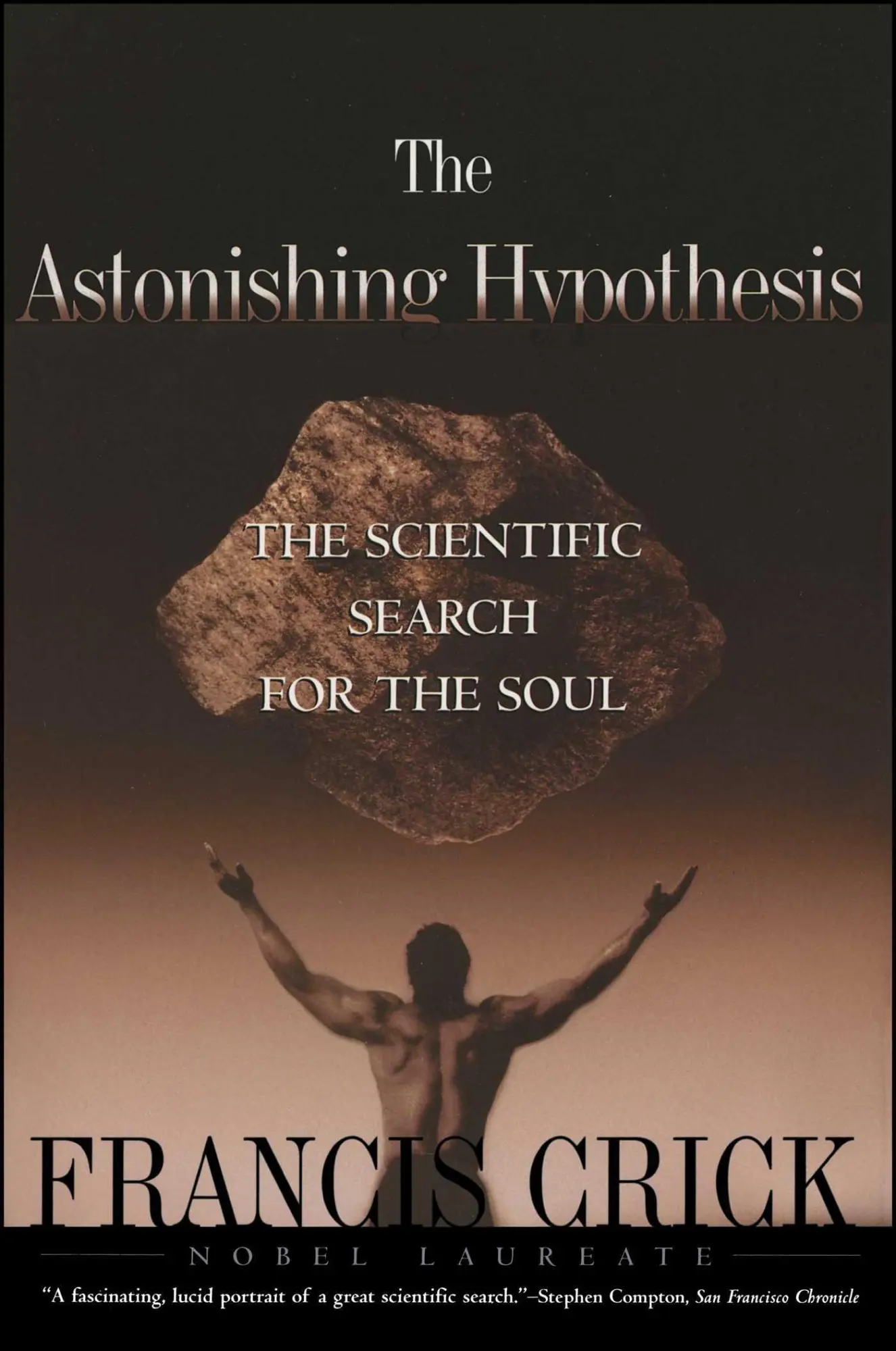 Cover: 9780684801582 | Astonishing Hypothesis | The Scientific Search for the Soul | Crick