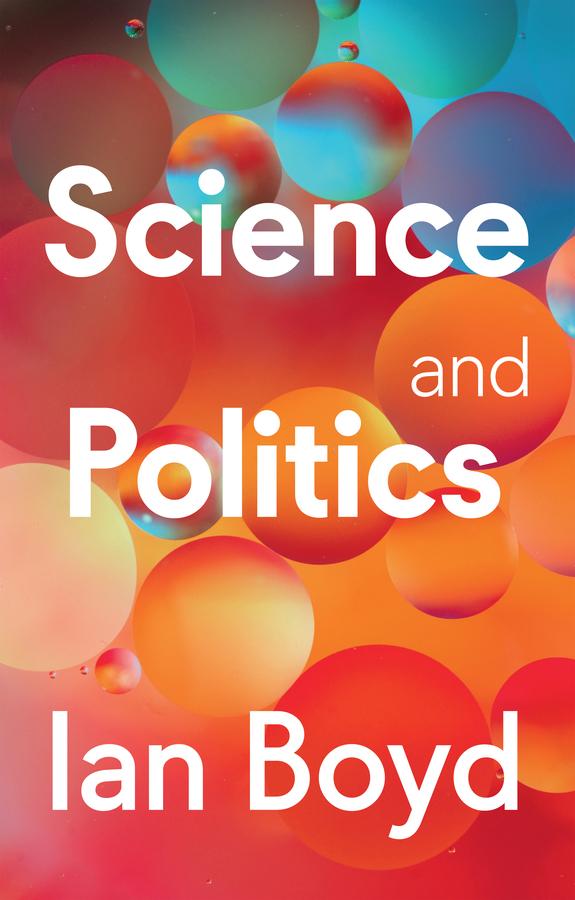 Cover: 9781509561582 | Science and Politics | Ian Boyd | Buch | Einband - fest (Hardcover)