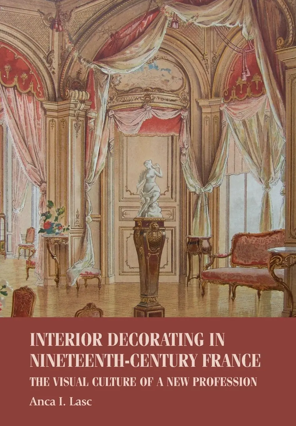 Cover: 9781526151582 | Interior decorating in nineteenth-century France | Anca I. Lasc | Buch