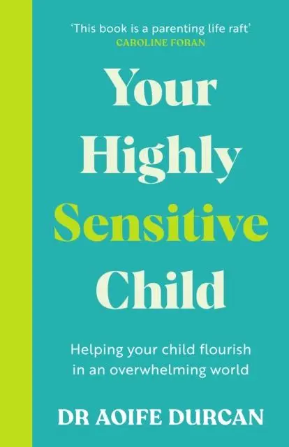 Cover: 9781804581582 | Your Highly Sensitive Child | Aoife Durcan | Taschenbuch | Englisch