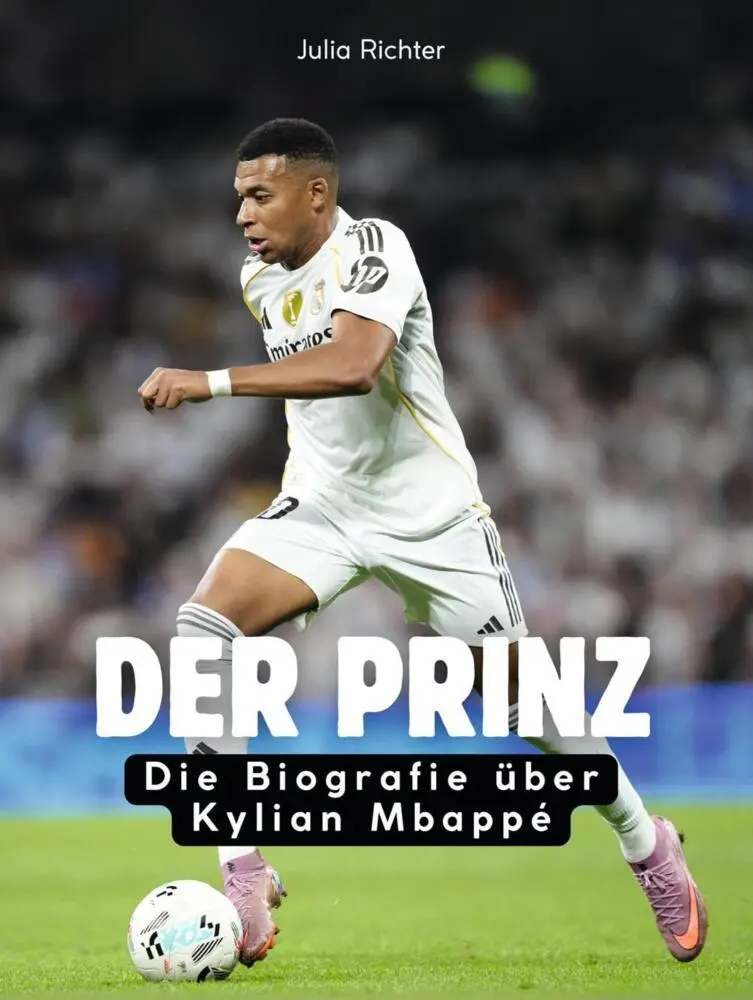 Cover: 9783695321582 | Der Prinz | Die Biografie über Kylian Mbappé. Komplett in Farbe | Buch