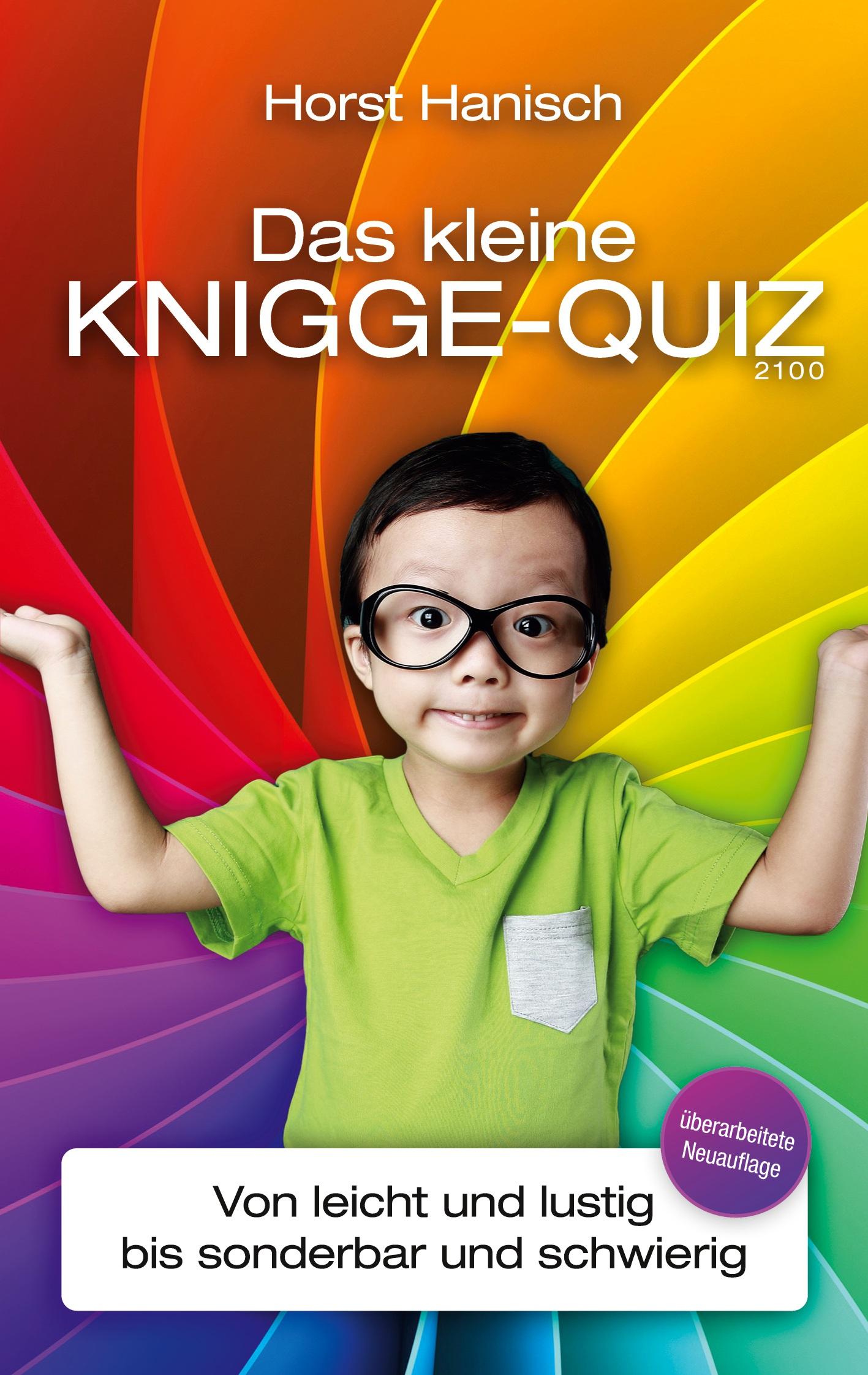 Cover: 9783750451582 | Das kleine Knigge-Quiz 2100 | Horst Hanisch | Taschenbuch | 96 S.
