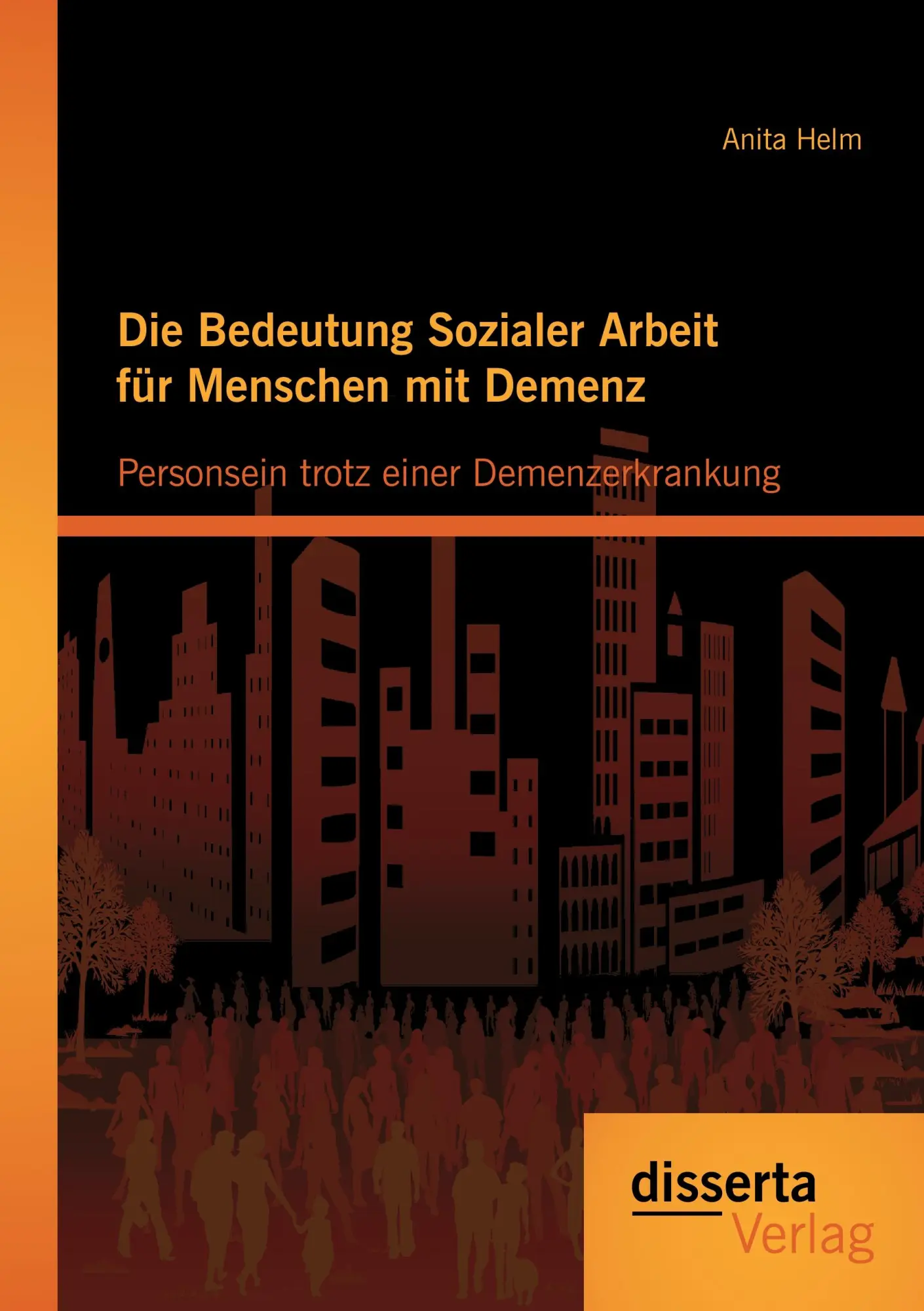 Cover: 9783954251582 | Die Bedeutung Sozialer Arbeit für Menschen mit Demenz: Personsein...
