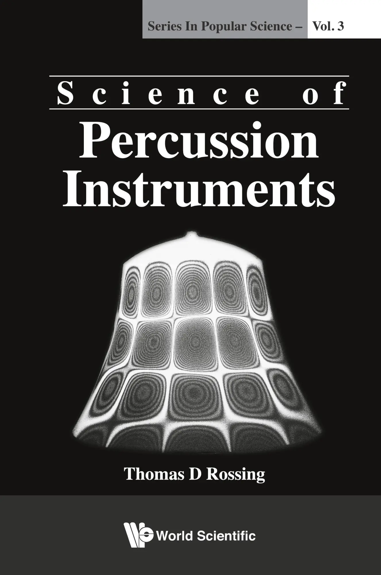 Cover: 9789810241582 | SCIENCE OF PERCUSSION INSTRUMENTS (V3) | Thomas D Rossing | Buch