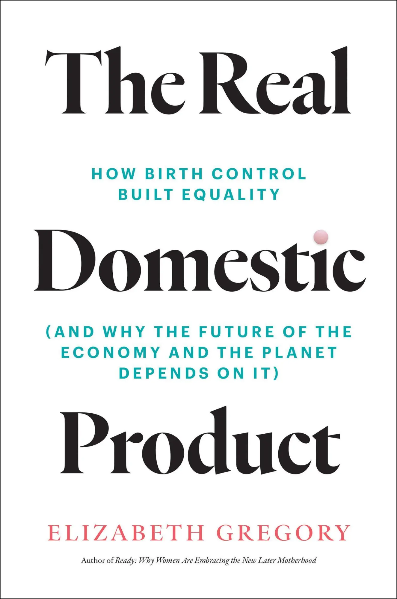 Cover: 9780262051682 | The Real Domestic Product | Elizabeth Gregory | Buch | Englisch | 2026