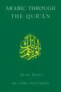 Cover: 9780946621682 | Arabic Through the Qur'an | Alan Jones | Taschenbuch | Englisch | 2005