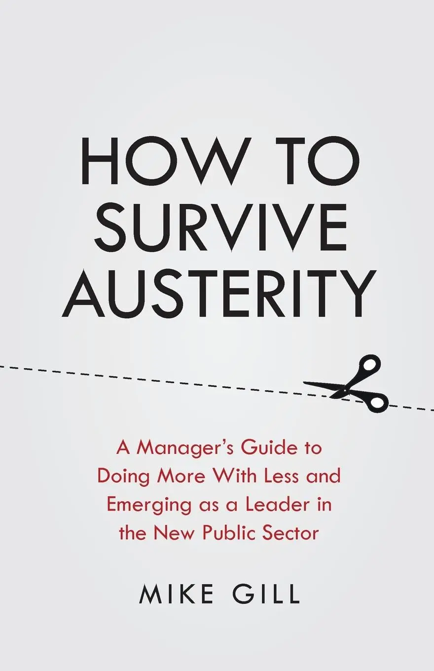 Cover: 9781781331682 | How To Survive Austerity | Mike Gill | Taschenbuch | Englisch | 2016