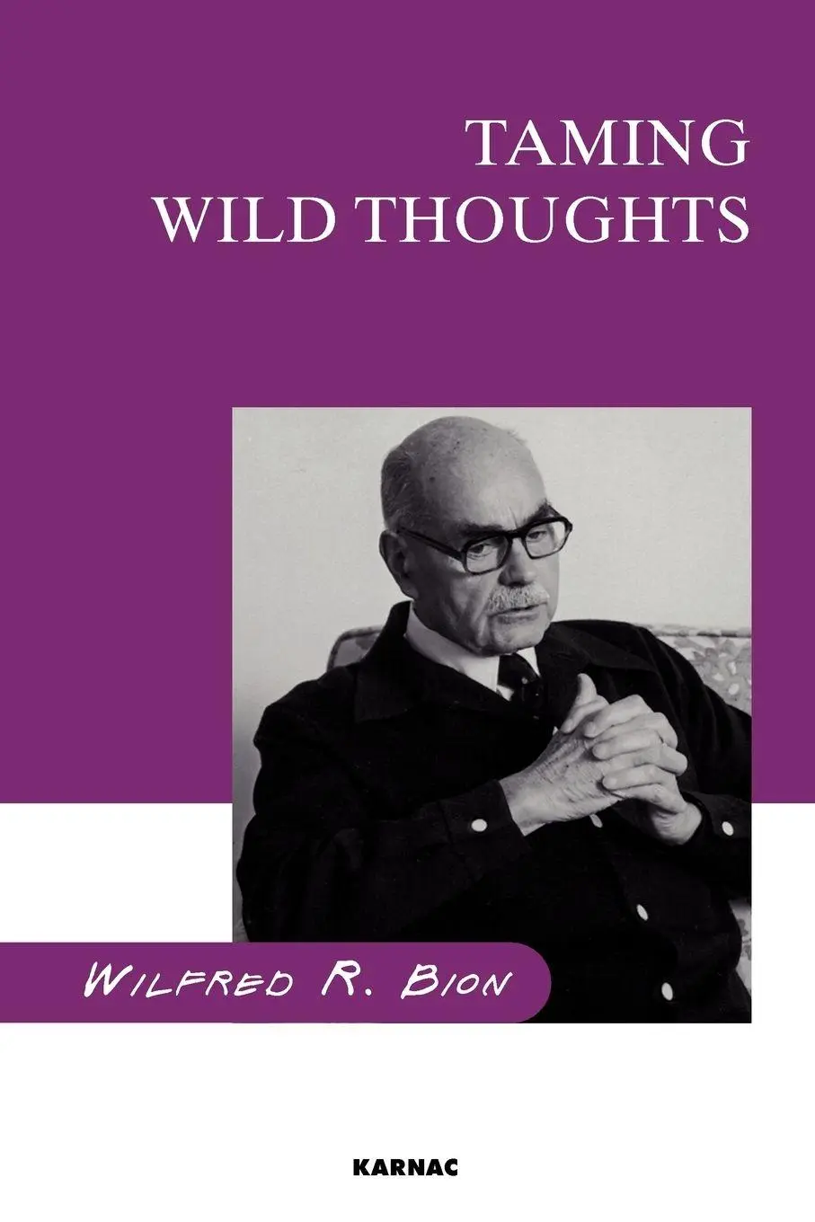 Cover: 9781855751682 | Taming Wild Thoughts | Wilfred R. Bion | Taschenbuch | Englisch | 1997