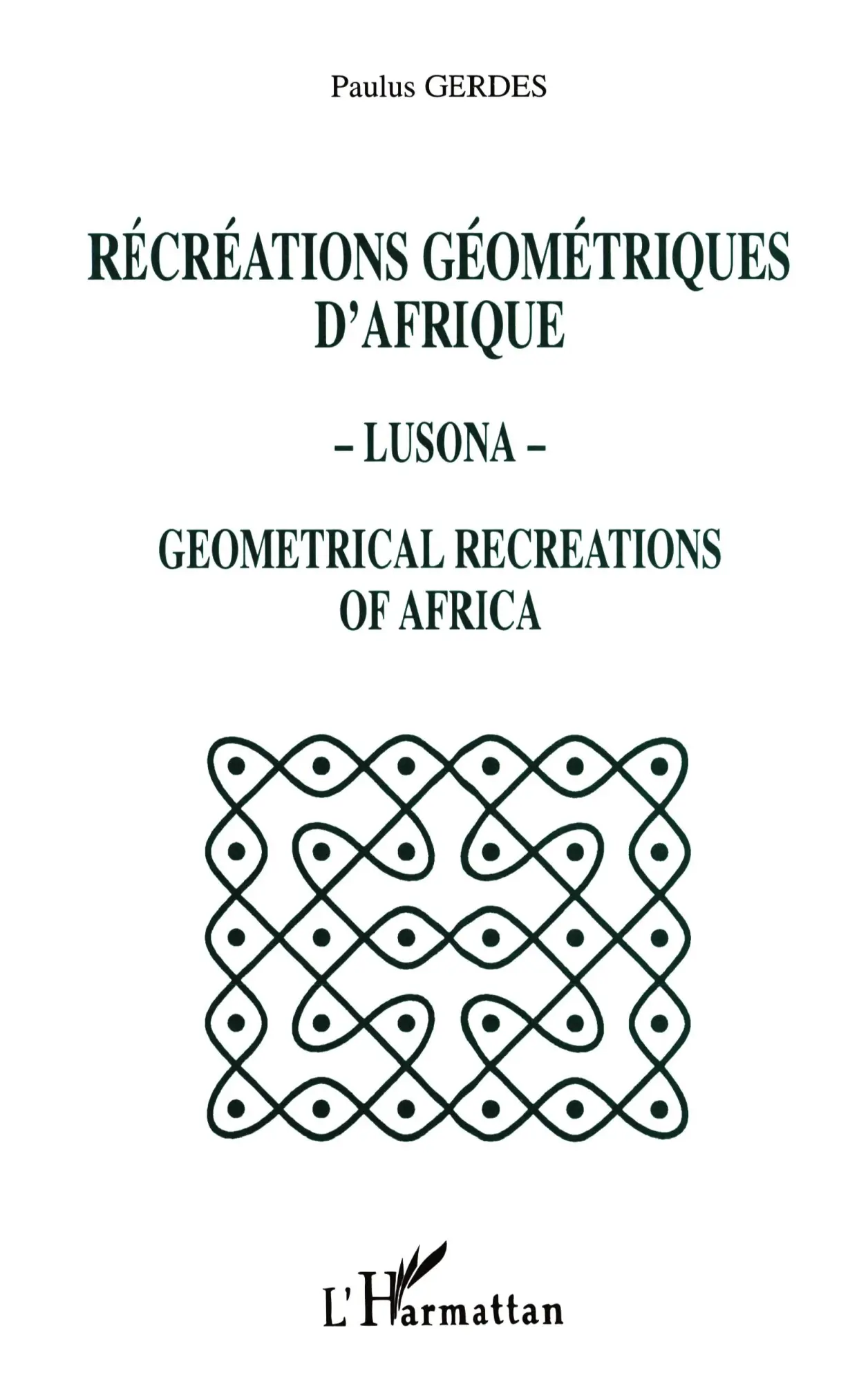 Cover: 9782738451682 | Récréations géométriques d'Afrique - Lusona - Géométricale...