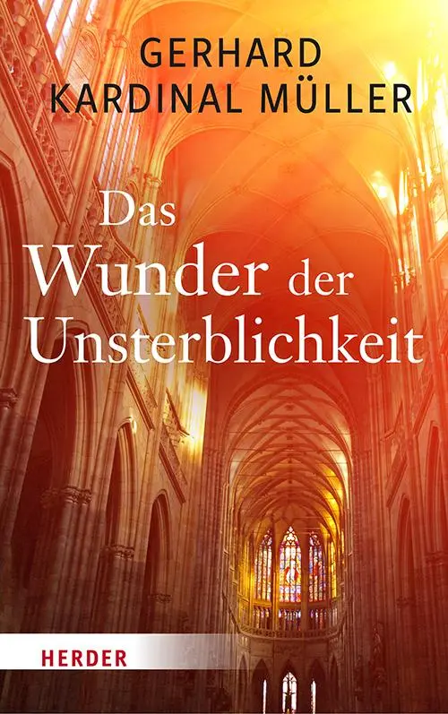 Cover: 9783451391682 | Das Wunder der Unsterblichkeit | Was kommt nach dem irdischen Leben?