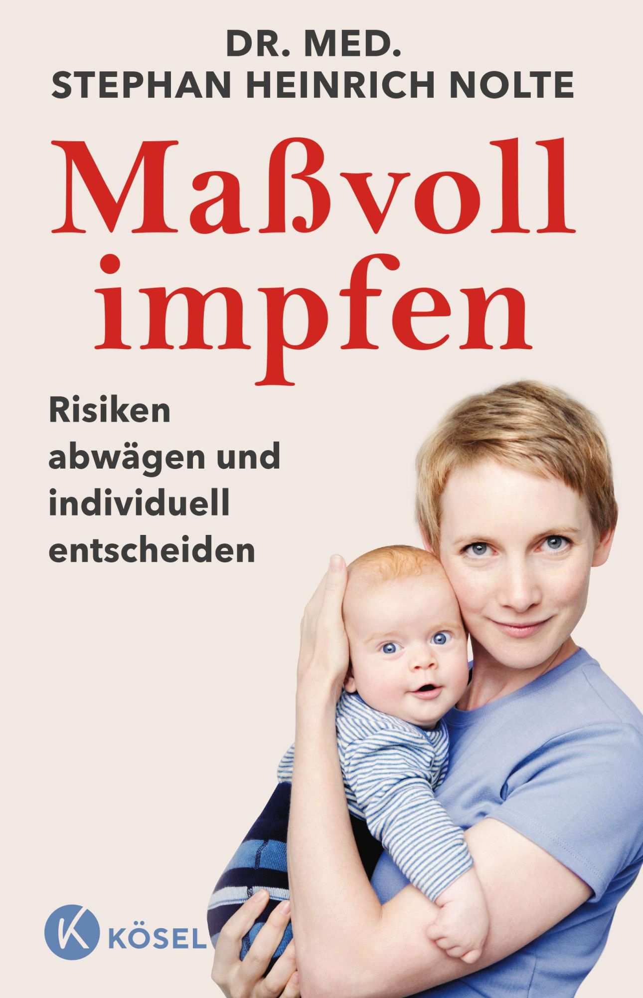 Cover: 9783466311682 | Maßvoll impfen | Stephan Heinrich Nolte | Taschenbuch | 240 S. | 2021