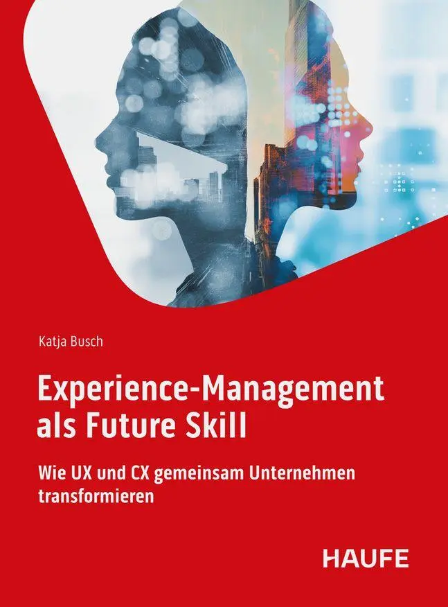 Cover: 9783648191682 | Experience-Management als Future Skill | Katja Busch | Taschenbuch