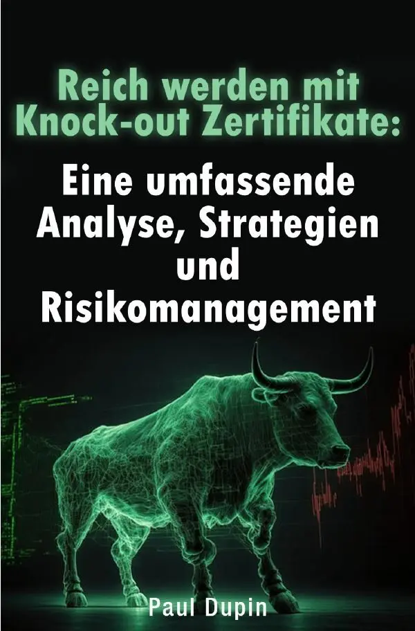 Cover: 9783758461682 | Reich werden mit Knock-out Zertifikaten: | Paul Dupin | Taschenbuch