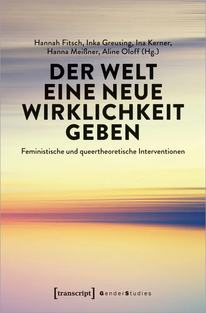 Cover: 9783837661682 | Der Welt eine neue Wirklichkeit geben | Hannah Fitsch (u. a.) | Buch