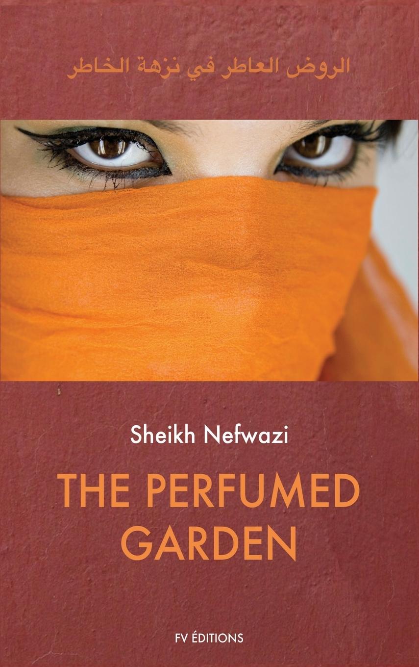 Cover: 9791029911682 | The Perfumed Garden | Easy to Read Layout | Sheikh Nefwazi | Buch