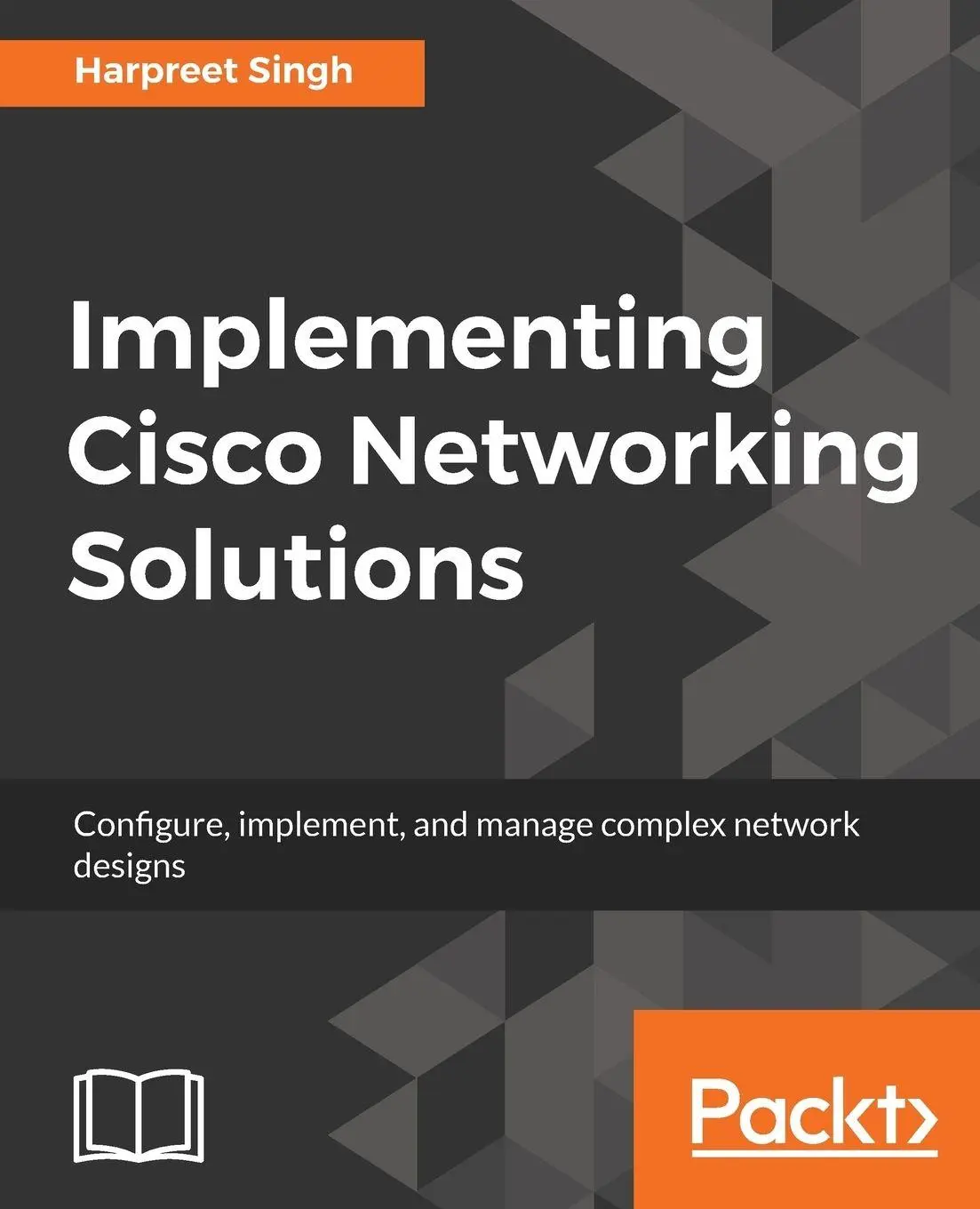 Cover: 9781787121782 | Implementing Cisco Networking Solutions | Harpreet Singh | Taschenbuch