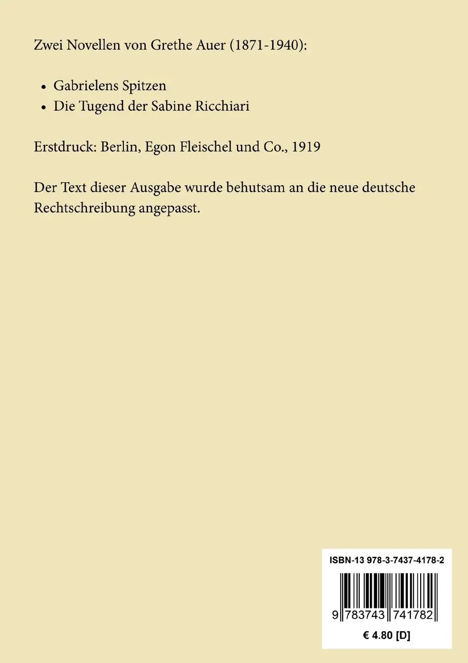 Rückseite: 9783743741782 | Gabrielens Spitzen | Zwei Novellen | Grethe Auer | Taschenbuch | 72 S.
