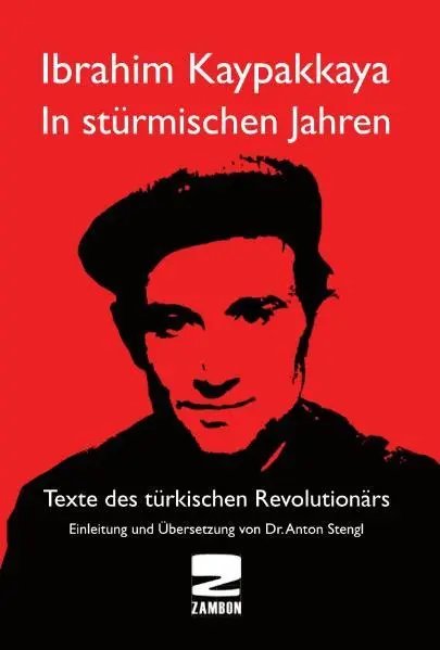 Cover: 9783889751782 | In stürmischen Jahren | Texte des türkischen Revolutionärs | Buch