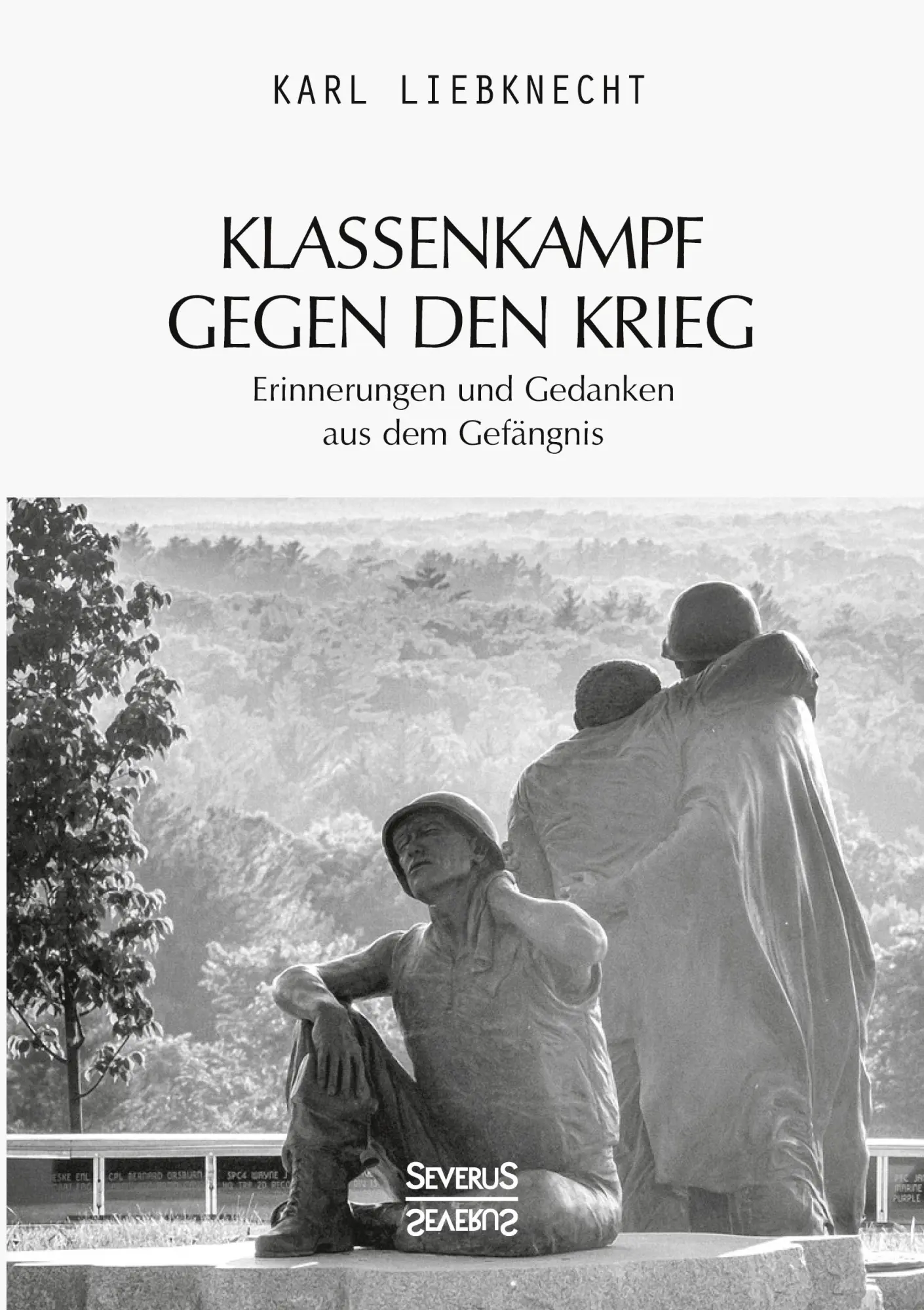 Cover: 9783963451782 | Klassenkampf gegen den Krieg | Karl Liebknecht | Taschenbuch | 164 S.