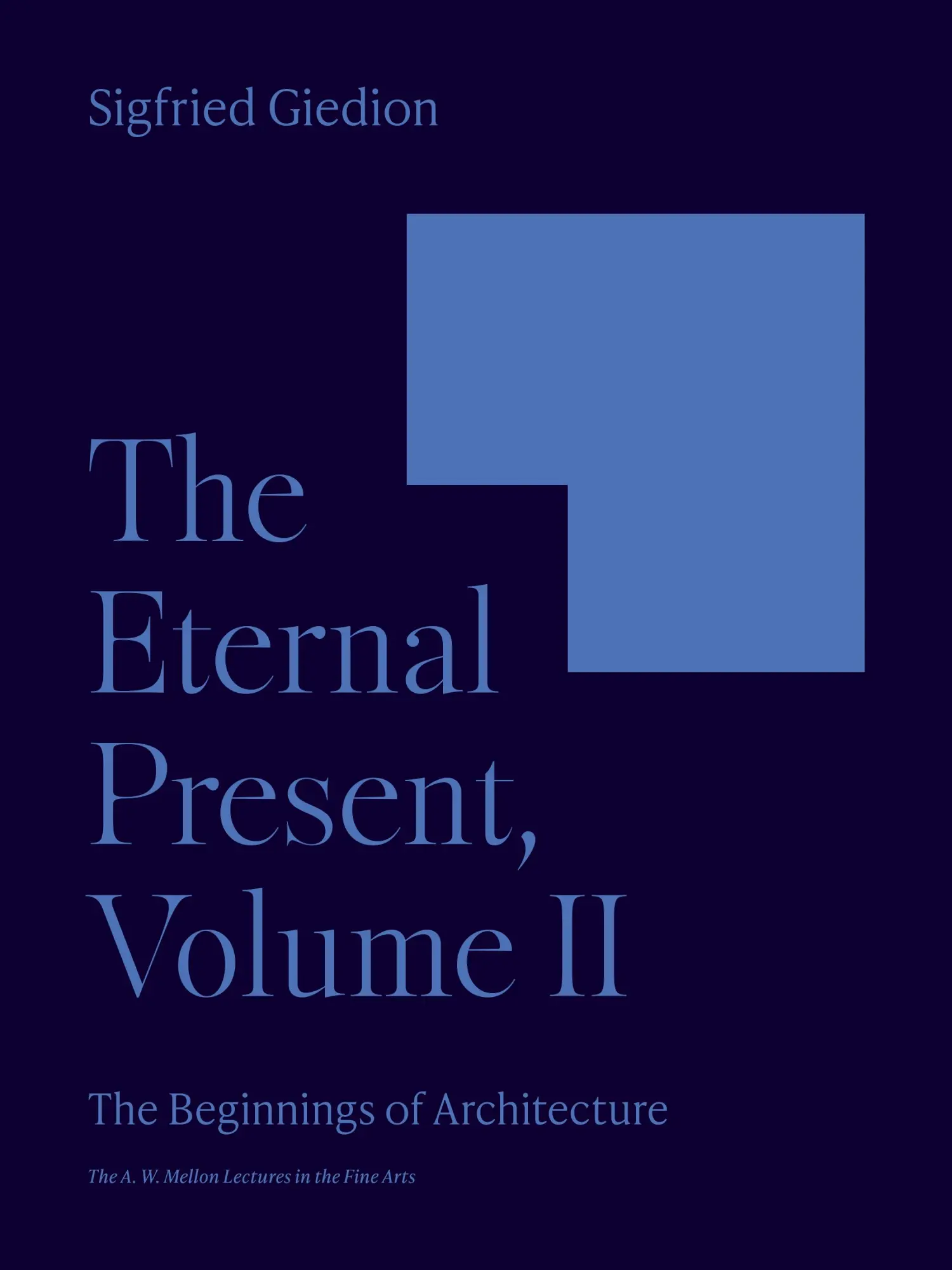 Cover: 9780691251882 | The Eternal Present, Volume II | The Beginnings of Architecture | Buch