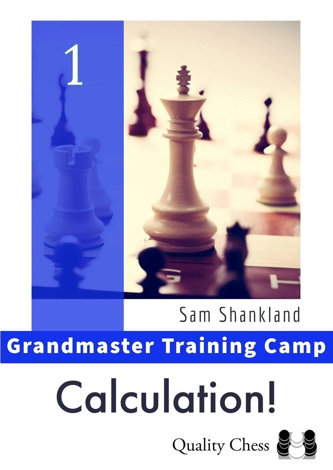 Cover: 9781784831882 | Calculation! | Grandmaster Training Camp 1 | Sam Shankland | Buch