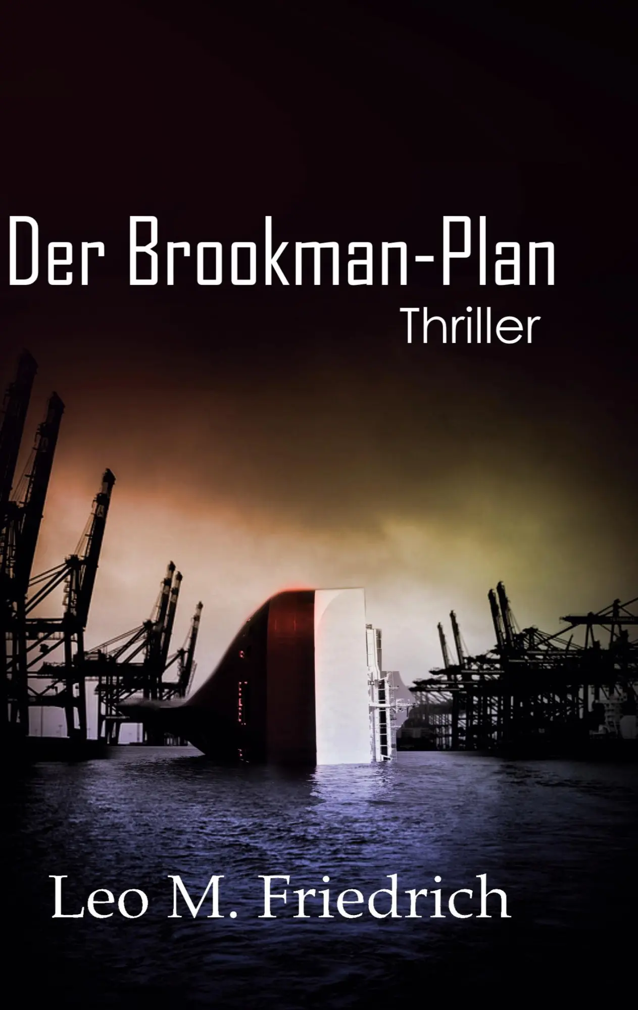 Cover: 9783347281882 | Der Brookman-Plan | Thriller | Leo M. Friedrich | Taschenbuch | 400 S.