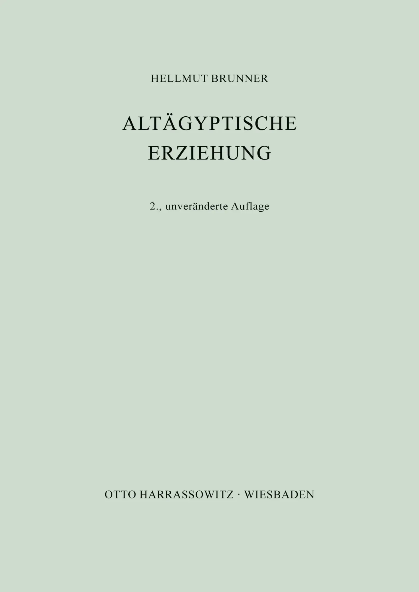 Cover: 9783447031882 | Altägyptische Erziehung | Hellmut Brunner | Taschenbuch | 216 S.