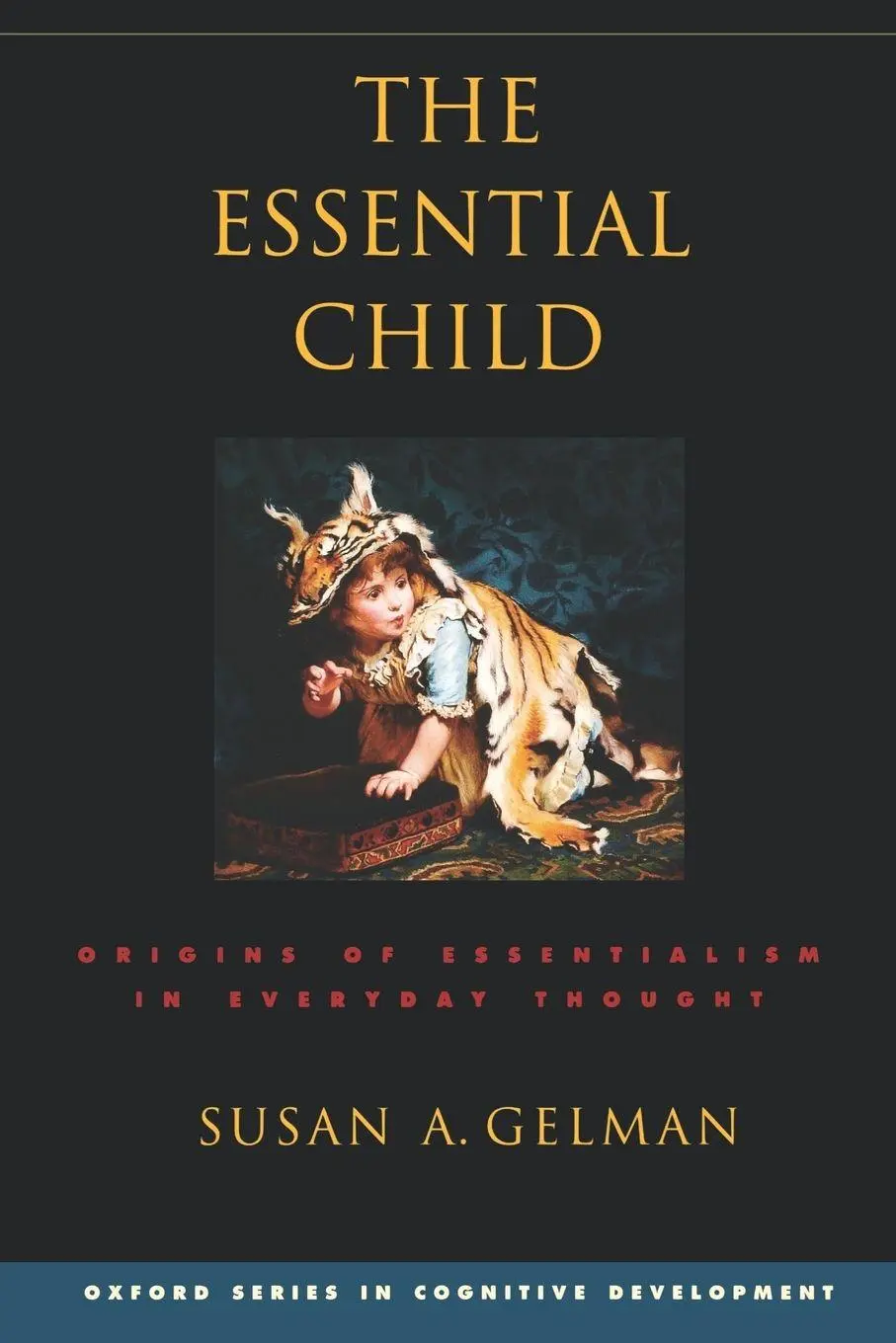 Cover: 9780195181982 | The Essential Child | Origins of Essentialism in Everyday Thought