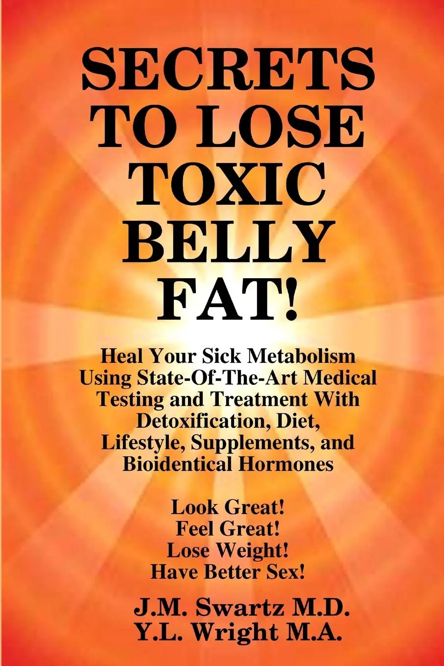 Cover: 9781105811982 | SECRETS to LOSE TOXIC BELLY FAT! Heal Your Sick Metabolism Using...