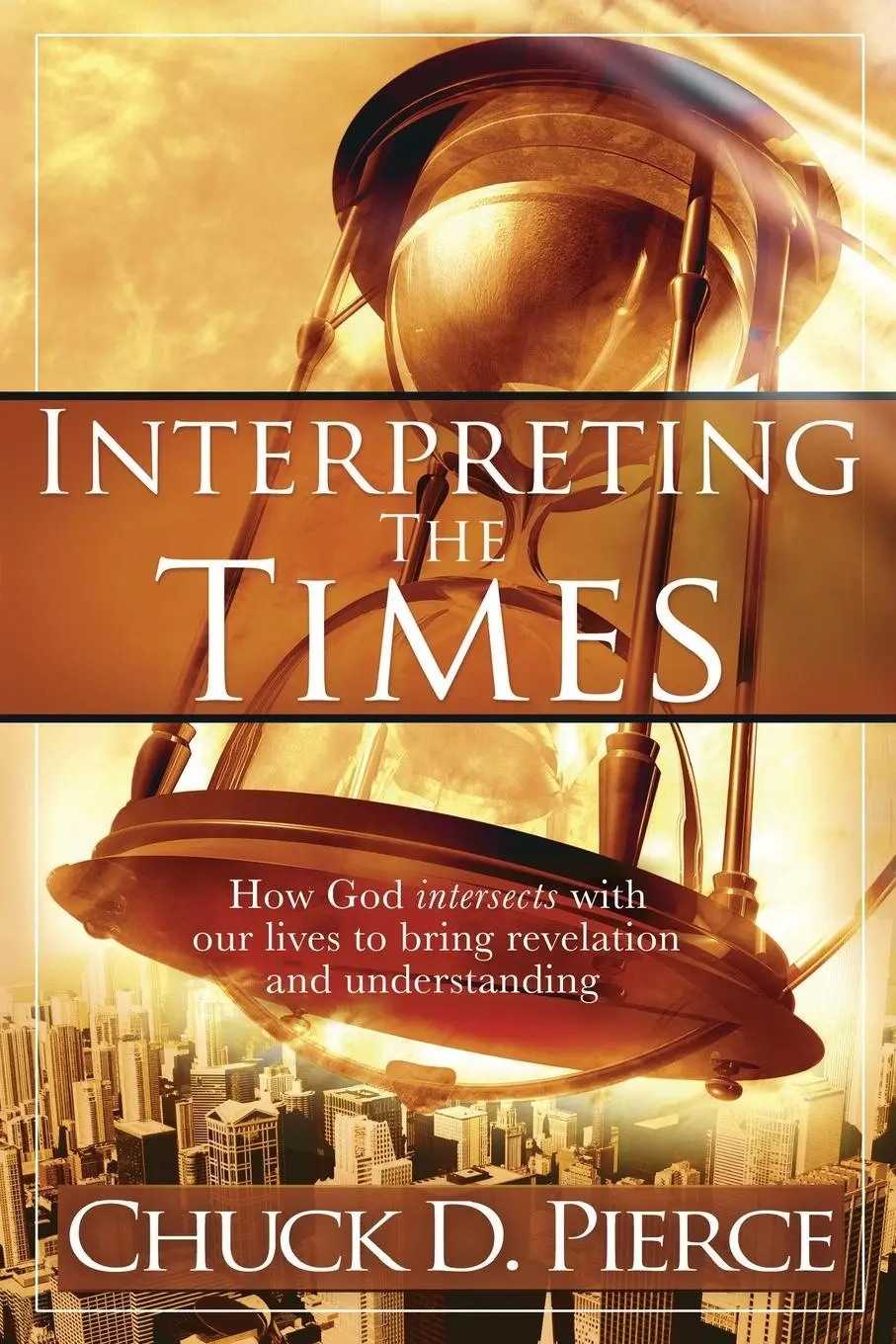 Cover: 9781599791982 | Interpreting the Times | Chuck D Pierce | Taschenbuch | Englisch