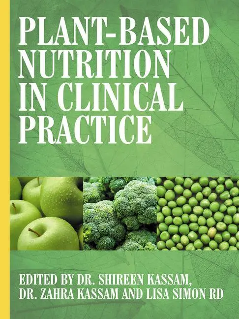 Cover: 9781781611982 | Plant-Based Nutrition in Clinical Practice | Shireen Kassam (u. a.)