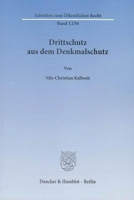 Cover: 9783428141982 | Drittschutz aus dem Denkmalschutz | Nils-Christian Kallweit | Buch