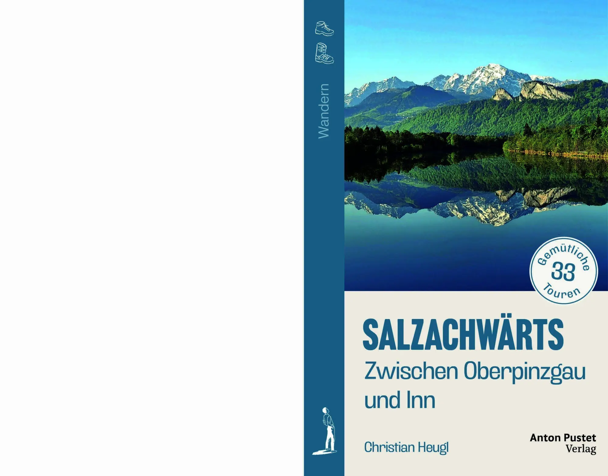 Bild: 9783702511982 | Salzachwärts | Zwischen Oberpinzgau und Inn - 33 gemütliche Touren