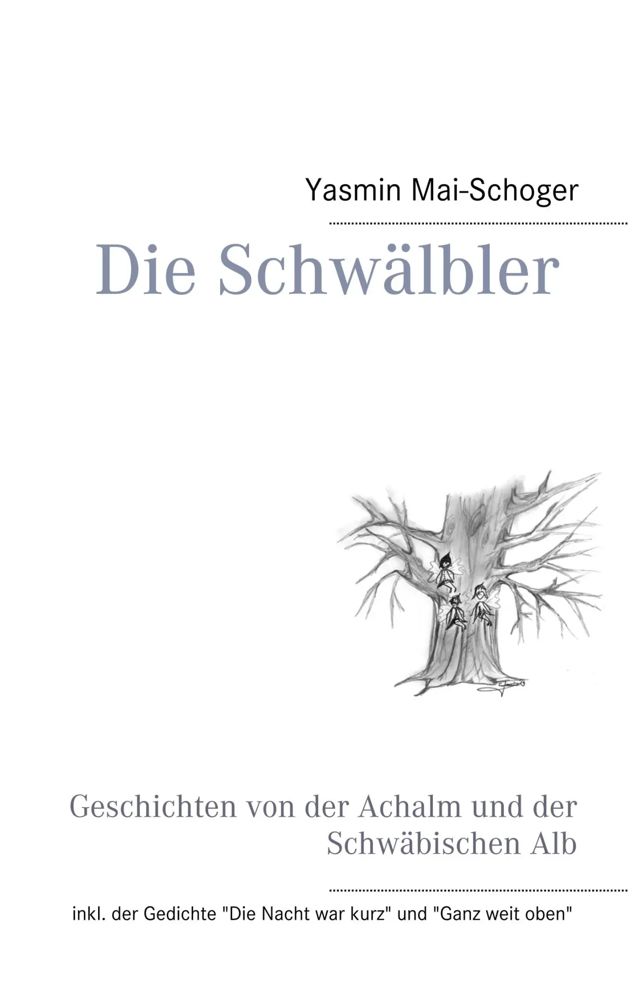 Cover: 9783750411982 | Die Schwälbler | Geschichten von der Achalm und der Schwäbischen Alb