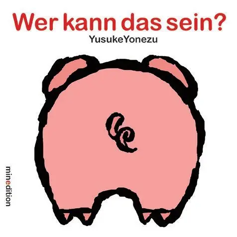 Cover: 9783865661982 | Wer kann das sein? | Yusuke Yonezu | Buch | Unzerr. | 24 S. | Deutsch