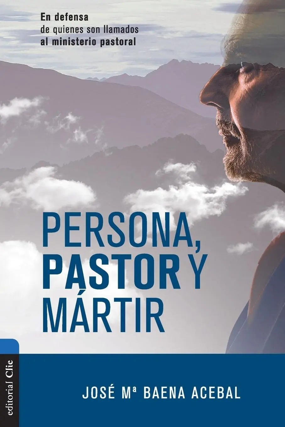 Cover: 9788417131982 | Persona, pastor y mártir | Jose Maria Baena Acebal | Taschenbuch