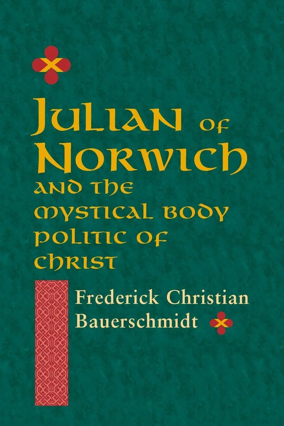 Cover: 9780268022082 | Julian of Norwich | And the Mystical Body Politic of Christ | Buch