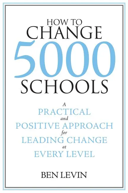 Cover: 9781934742082 | How to Change 5000 Schools | Ben Levin | Taschenbuch | Englisch | 2008