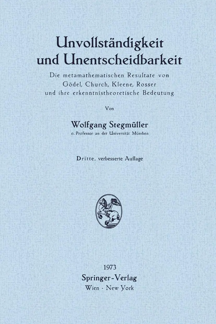 Cover: 9783211812082 | Unvollständigkeit und Unentscheidbarkeit | Wolfgang Stegmüller | Buch